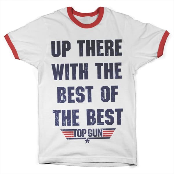 Up There With The Best Of The Best Ringer Tee Medium