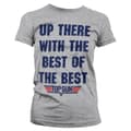 Miniatyrbild 1 av 2: Up There With The Best Of The Best Girly Tee