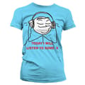 Miniatyrbild 2 av 2: Today I Will Listen To Some X Girly T-Shirt