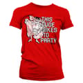 Pikkukuva 1 / 5: This Dude Likes To Party Girly Tee