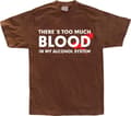 Pikkukuva 1 / 3: There´s Too Much Blood... T-Shirt