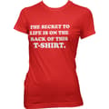 Pikkukuva 4 / 4: The Sercret To Life! Girly Tee