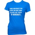 Pikkukuva 2 / 4: The Sercret To Life! Girly Tee