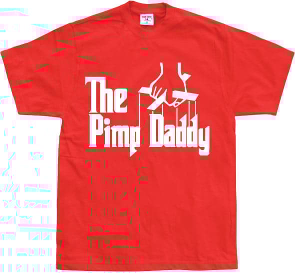The Pimp Daddy T-Shirt