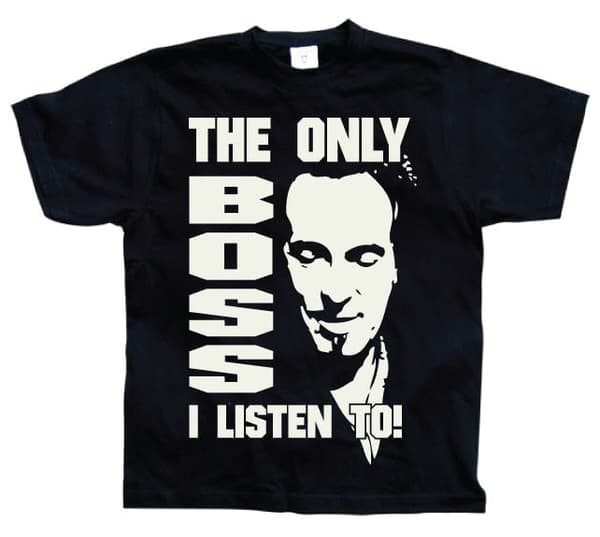 The Only Boss I Listen To! T-Shirt Black Large