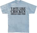 Miniatyrbild 4 av 5: Taste Like Chicken, Smells Like Fish T-Shirt