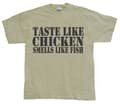 Miniatyrbild 2 av 5: Taste Like Chicken, Smells Like Fish T-Shirt