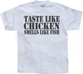 Miniatyrbild 1 av 5: Taste Like Chicken, Smells Like Fish T-Shirt