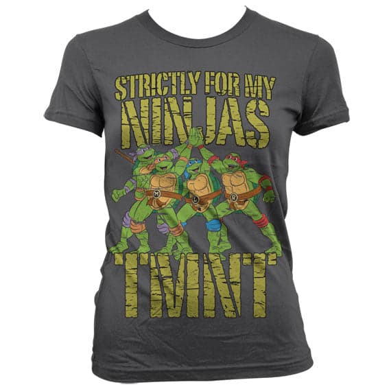 TMNT - Strictly For My Ninjas Girly T-Shirt