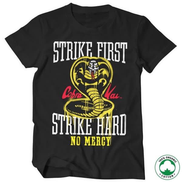 Strike First - Strike Hard - No Mercy Organic T-Shirt Black X-Large