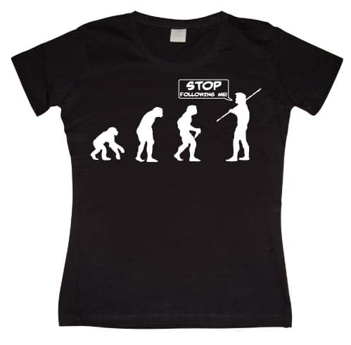 Stop Following Me! Girly T-shirt