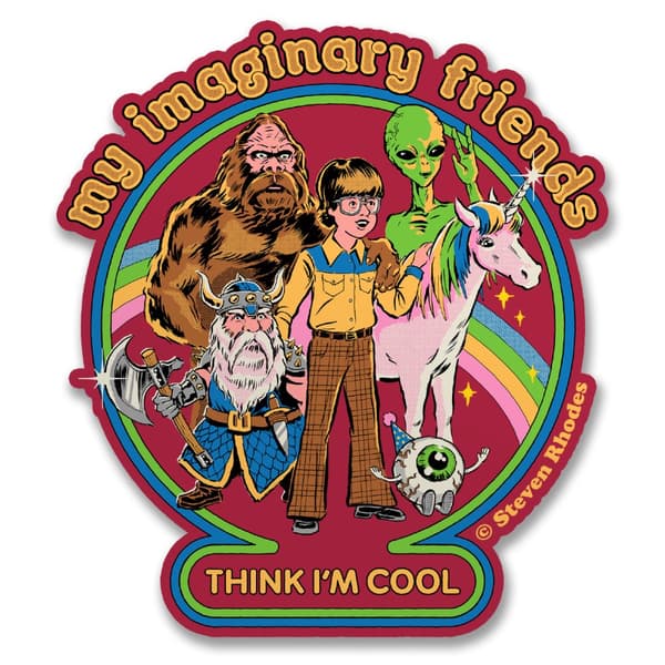 Stevene Rhodes - My Imaginary Friends Think I'm Cool Sticker