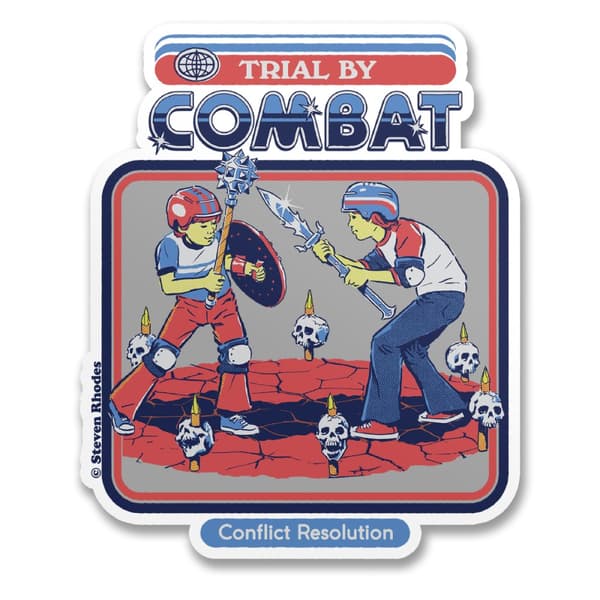 Steven Rhodes - Trial By Combat Sticker