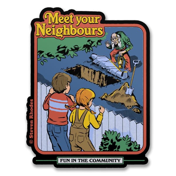 Steven Rhodes - Meet Your Neighbours Sticker