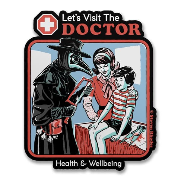 Steven Rhodes - Let's Visit The Doctor Sticker