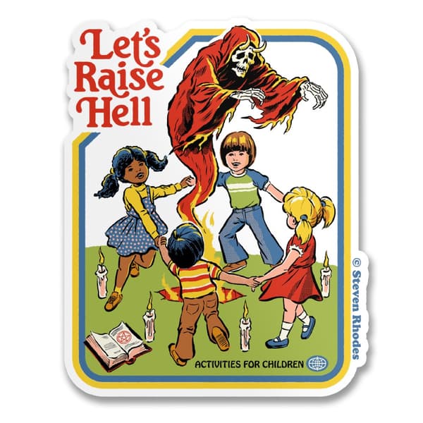 Steven Rhodes - Let's Raise Hell Sticker