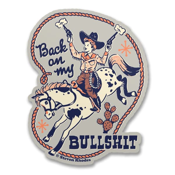 Steven Rhodes - Back On My Bullsh*t Sticker