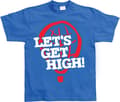 Miniatyrbild 1 av 3: Let´s Get High! T-Shirt