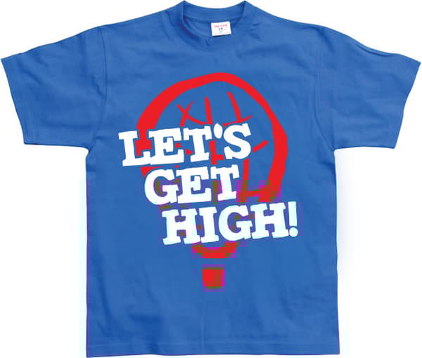 Let´s Get High! T-Shirt Blue Large
