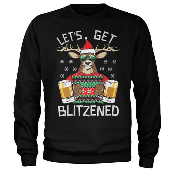 Let's Get Blitzened Sweatshirt Black Medium