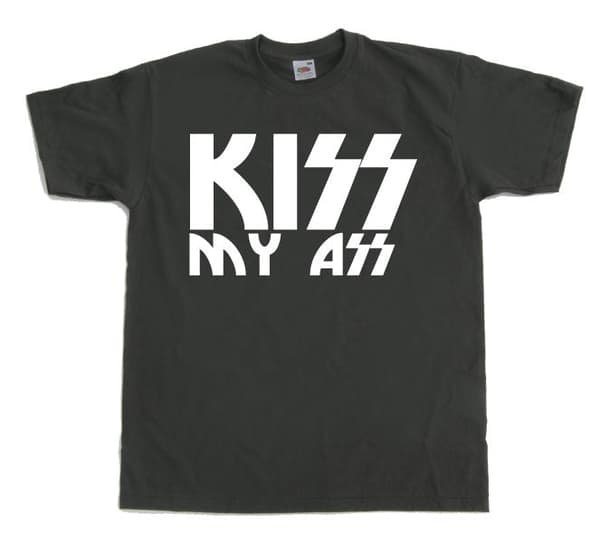 Kiss My Ass T-Shirt
