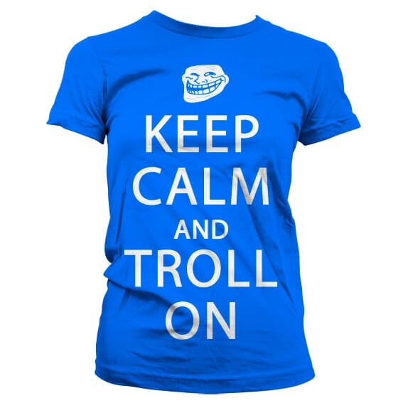Keep Calm And Troll On Girly T-Shirt Blue XX-Large