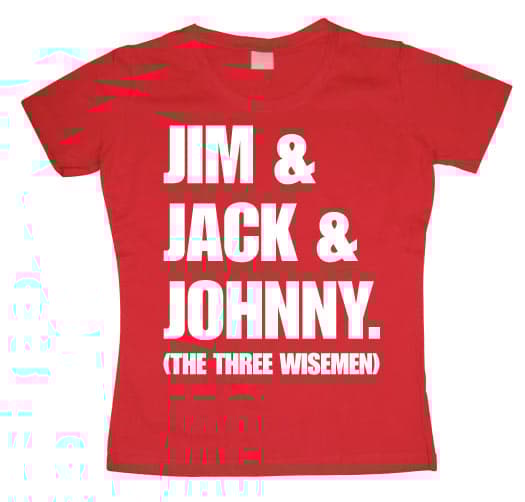 Jim & Jack & Johnny Girly T-shirt