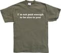 Miniatyrbild 1 av 7: I´m Not Paid Enough To Be Nice To You T-Shirt