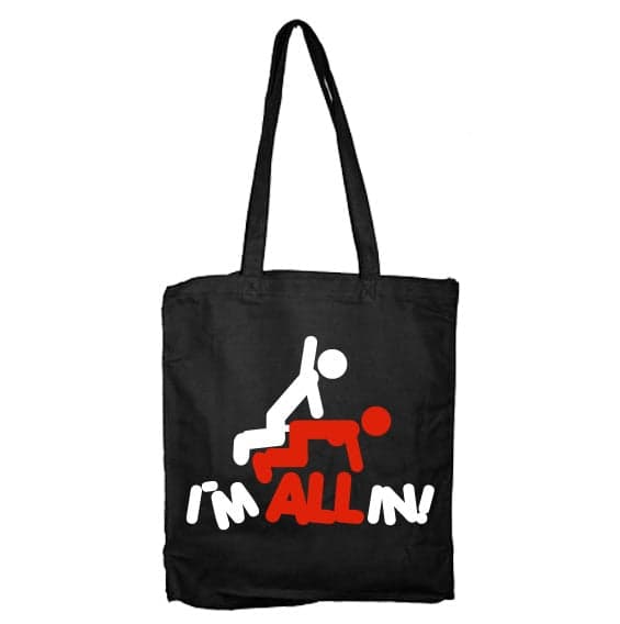 I´m All In Tote Bag Black
