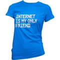 Miniatyrbild 3 av 4: Internet Is My Only Friend Girly Tee