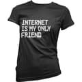 Miniatyrbild 3 av 4: Internet Is My Only Friend Girly Tee