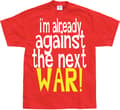 Miniatyrbild 6 av 7: Im Already Against The Next War T-Shirt