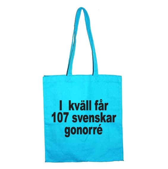 Ikväll Får 107 Svenskar Gonorre Tote Bag Turquoise