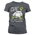 Miniatyrbild 5 av 7: I'm Not Late, I'm Early For Tomorrow Girly Tee