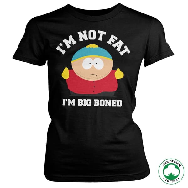 I'm Not Fat - I'm Big Boned Organic Girly T-Shirt Black X-Large