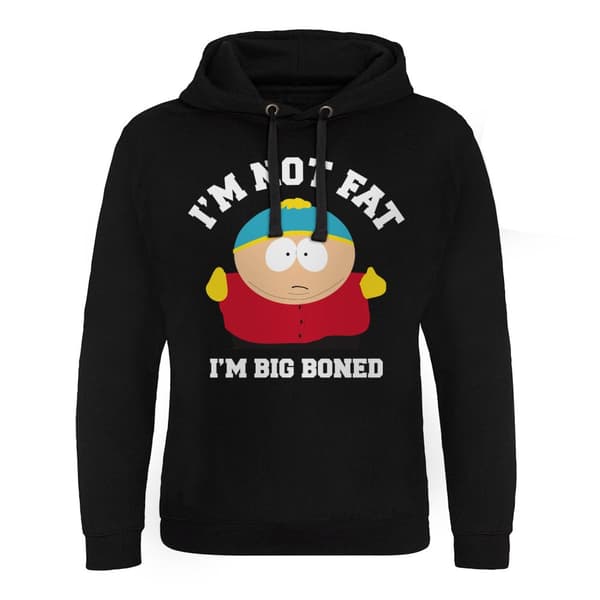 I'm Not Fat - I'm Big Boned Epic Hoodie