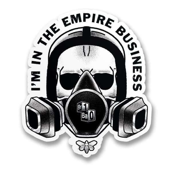 I'm In The Empire Business Sticker