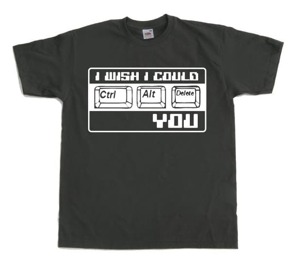 I Wish I Could CTR-ALT-DEL You! T-Shirt