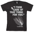 Pikkukuva 1 / 2: I Took Care Of That Thing For You T-Shirt