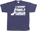 Miniatyrbillede 3 af 6: I Support Single Moms T-Shirt