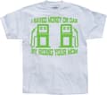 Miniatyrbild 1 av 3: I Saved Money On Gas... T-Shirt