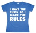 Miniatyrbild 2 av 3: I Have The Pussy... Girly T-shirt