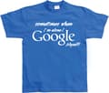 Miniatyrbild 5 av 8: I Google Myself! T-Shirt