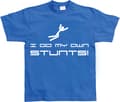 Miniatyrbillede 3 af 8: I Do My Own Stunts T-Shirt