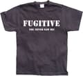 Miniatyrbild 4 av 6: Fugitive - You Never Saw Me! T-Shirt