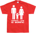 Miniatyrbillede 6 af 8: Normal Life Is Boring T-Shirt