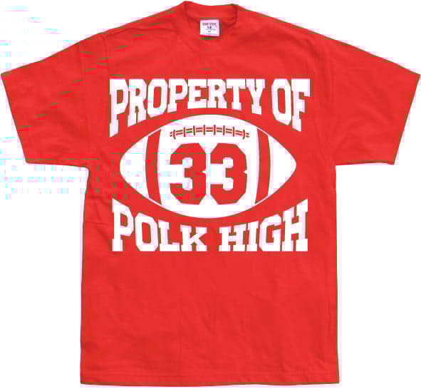 Property Of Polk High 33 T-Shirt