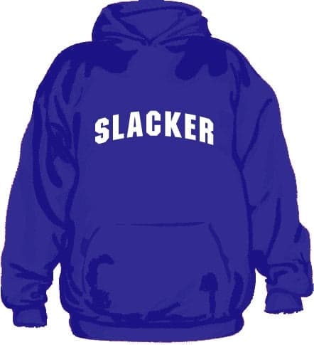 Slacker Hoodie