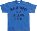 Miniatyrbild 1 av 6: Sailing Is A Blow Job T-Shirt