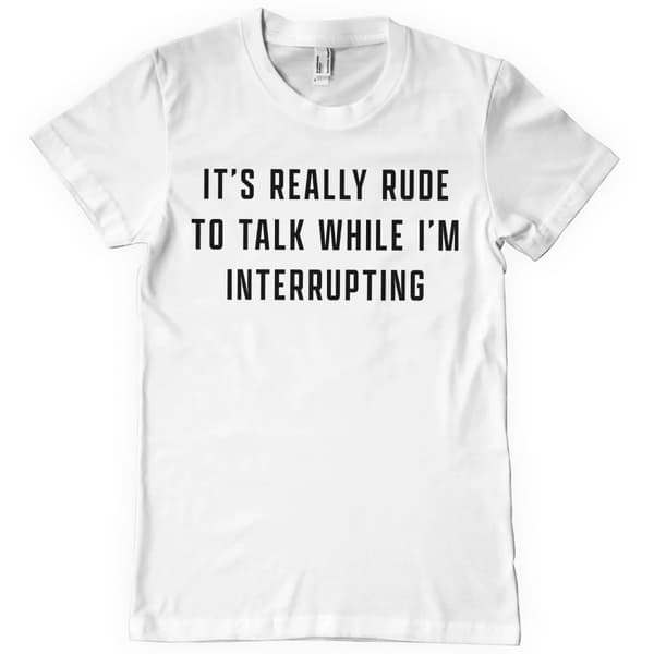 Rude To Talk T-Shirt White Medium